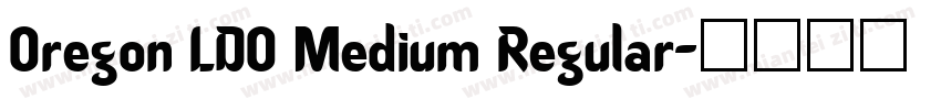 Oregon LDO Medium Regular字体转换